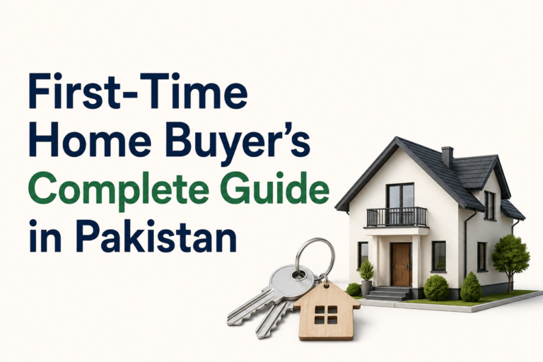 First-Time Home Buyer’s Complete Guide in Pakistan